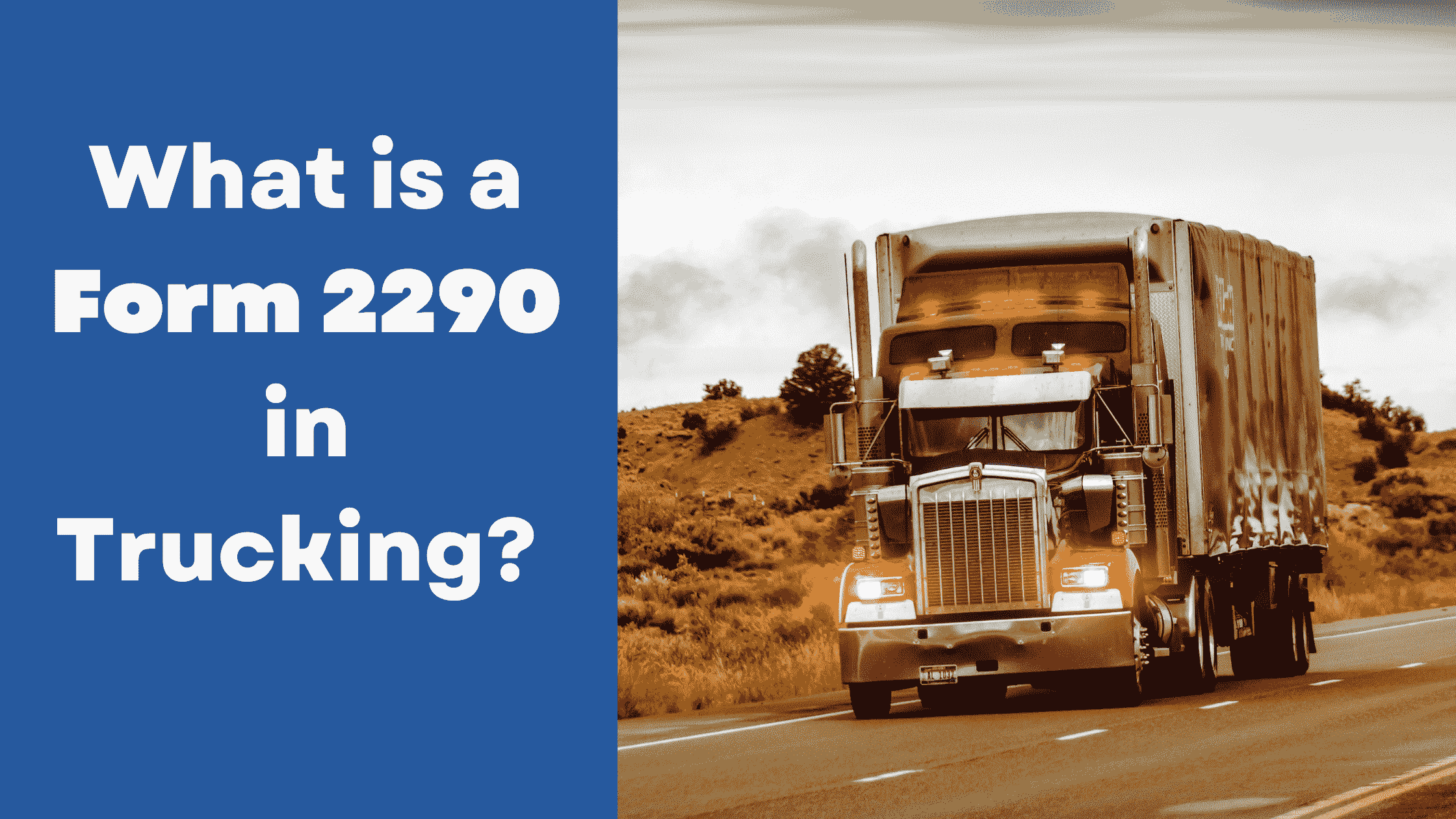 What is a Form 2290 in Trucking? | Simple Form 2290